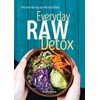  Everyday Raw Detox: Mit über 95 Rohkostrezepten natürlich entgiften (German Edition)