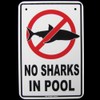 Treasure Gurus No Sharks in Pool Sign