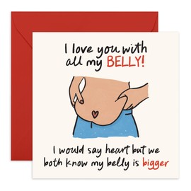 Funny Love Card – “I Love You With All My Belly” – Gifts for Wife, Husband, Boyfriend, Girlfriend, Partner, Spouse, Him, Her - Cute Humorous Anniversary, Valentine’s - Comes with Fun Stickers