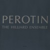 Perotin / Hilliard Ensemble