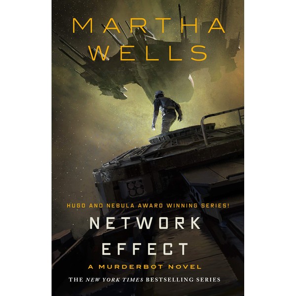 Network Effect: A Murderbot Novel