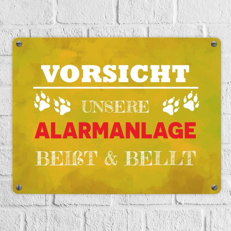 Vorsicht unsere Alarmanlage beißt & bellt Metal Sign in 15