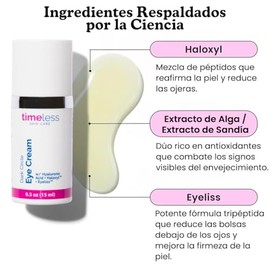 TIMELESS Crema Contorno de Ojos 15 ml con Ácido Hialurónico, Haloxyl y Eyeliss – Eye Cream hidratante para ojeras y bolsas– Corrector antiarrugas que ayuda a la firmeza y luminosidad – Skin care