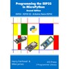 Programming the ESP32 in MicroPython, 2nd Edition: ESP32, ESP32 S3,