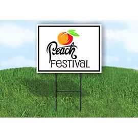 PEACH FESTIVAL - Single Sided Yard Sign ROAD SIGN with Stand