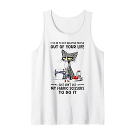 It is Ok to Cut Negative People Out of Your Life Just-D.on't Tank Top