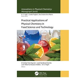 Practical Applications of Physical Chemistry in Food Science and Technology