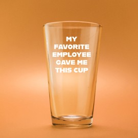 My Favorite Employee Gave Me This Mug Beer Glass 16 oz Boss Gift From Employee Pint Glasses Clear Drinking Glass For Cocktail Mixing Funny Drinkware