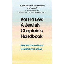 Kol Ha Lev: A Jewish Chaplain's Handbook