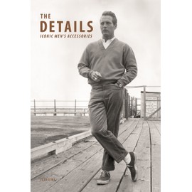 The Details: Iconic Men's Accessories