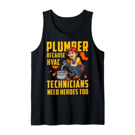 Plumber Because HVAC Technicians Need Heroes Too Tank Top