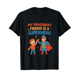 Imaginary Friend Superhero Funny Kids Graphic Design T-Shirt