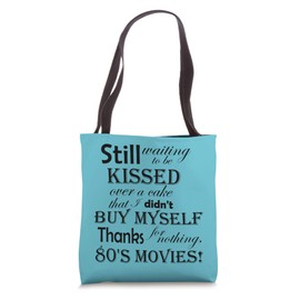 Funny Blame it on 80s Movies Tote Bag