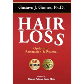 Hair Loss, Second Edition: Options for Restoration & Reversal