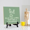 Play Like a Pro. Win Like a Champion. 5"x 5"