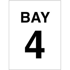 Bay 4 (semi rigid pvc safety sign)