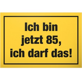 DankeDir! 85 ich darf das - Sign 30 x 20 cm - Men & Women 85th Birthday 85 Years Birthday Gift 85s Gift Idea Party Decoration Birthday Decoration