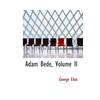 Adam Bede, Volume II