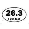 26.3 I GOT Lost Bumper Sticker Toolbox Sticker Helmet Sticker