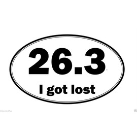 26.3 I GOT Lost Bumper Sticker Toolbox Sticker Helmet Sticker Laptop Sticker Window Sticker