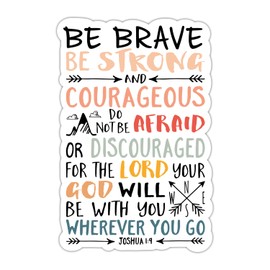 (3PCs) Be Strong and Courageous Sticker Christian Bible Verse Sticker Jesus God Worship Faith Based Religious Waterproof Vinyl Stickers for Laptop Water Bottle Journal Scripture Decals 3x2 Inches