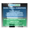 HUMIDIPURE Natural Food Grade Concentrate. 200 day+ Humidifier Treatment Additive*.