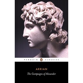 The Campaigns of Alexander (Penguin Classics)