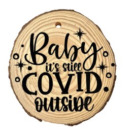 Christmas Xmas Tree Ornaments - 2021 Funny Holiday Hanging Pendant Decor - Covid Joke (Wood Slice)