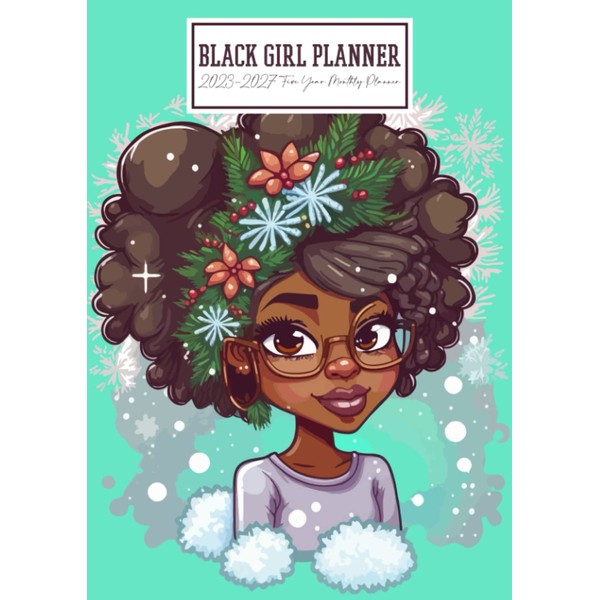 black girl planner 2023-2027 five year monthly planner: 5 year