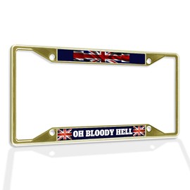 Fastasticdeals Metal Insert License Plate Frame Oh Bloody Hell Weatherproof Car Accessories Gold 4 Holes Solid Insert
