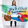 It's 5 O'Clock Somewhere Flag - Funny Flag - Double