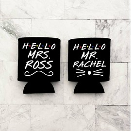 Set of 2 Mrs. Ross and Mr. Rachel Beer Can Coolers | Friends TV Show | Friends TV Series | Friends Central Perk | Rachel Green | Ross Geller -by LEADING EDGE DESIGNS