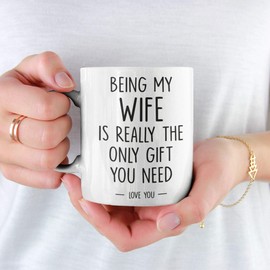 WG- Funny Wife Gifts from Husband, Wife Birthday Present Ideas Being My Wife is The only Gift That You Need