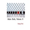 Adam Bede, Volume II