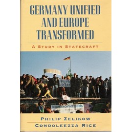 Germany Unified and Europe Transformed: A Study in Statecraft