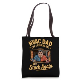 Funny HVAC Dad Stuck Again Toolbox Repair Crawl Space Tote Bag