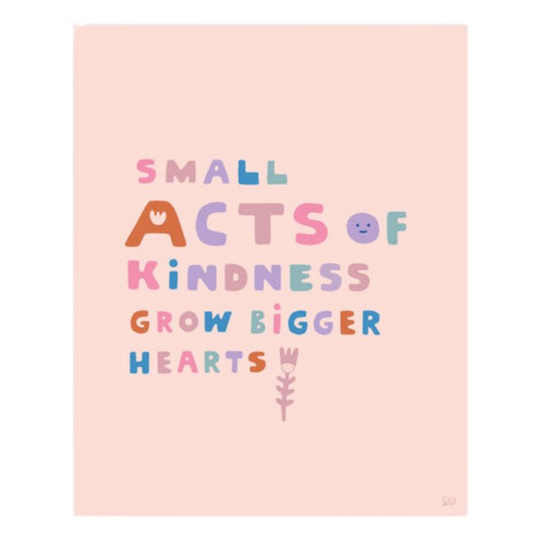 Suzy Ultman Small Acts of Kindness Art Print