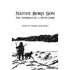Native Born Son: The Journals of J. David Ford