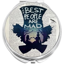 NewCharms The Best People are Mad Alice Compact with Mirrors - Perfect Pocket and Purse Size Folding Mirror for Applying Make Up Anywhere
