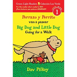 Big Dog and Little Dog Going for a Walk/Perrazo y perrito van a pasear: Bilingual English-Spanish (Leveled Reader) (Spanish Edition)