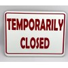 EcoSign TEMPORARILY CLOSED | Informative Sign / Aluminum Sign Wall