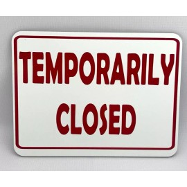 EcoSign TEMPORARILY CLOSED  | Informative  Sign / Aluminum Sign  Wall Door 6"x 8"