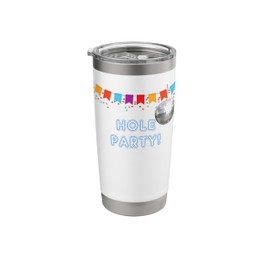 Hole Party - funny tanks and tees for men and women Stainless Steel Insulated Tumbler