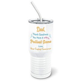 PixiDoodle Pullout Game Is Weak Tumbler with Spill-Resistant Slider Lid and Silicone Straw - Your Fastest Swimmer for Father's Day (20 oz Tall Tumbler, White)