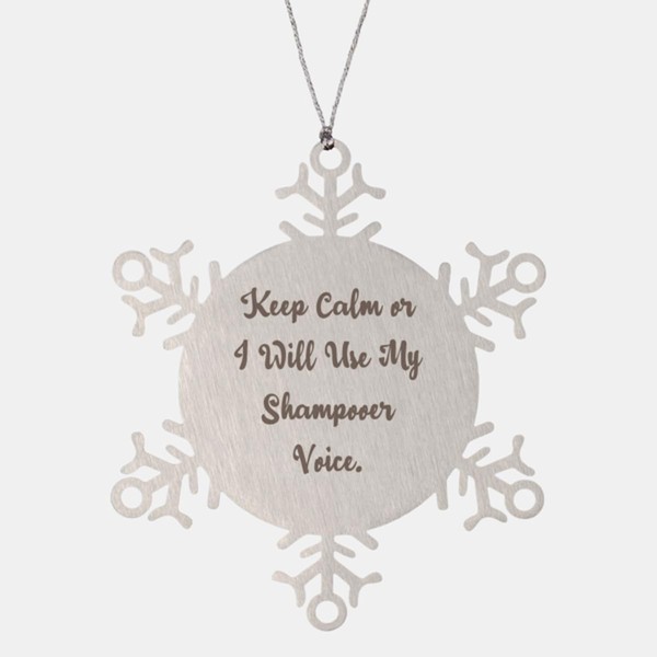 Sarcastic Shampooer Snowflake Ornament, Keep Calm or I Will Use