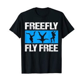 Skydive, Freefly, Fly Free, Parachute T-Shirt