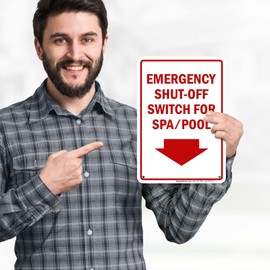 Emergency Shut Off Switch For Spa Pool With Down Arrow Sign, 10x7 Inches, 55 mil thick HDPS (high density polystyrene), Made in USA by My Sign Center