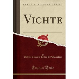 Vichte (Classic Reprint)