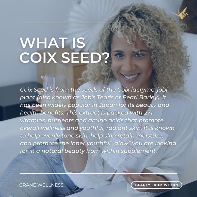CRANE WELLNESS TONE & GLOW 100% Pure Non-Gmo Coix Seed