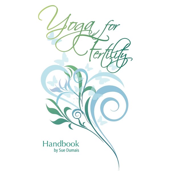 Yoga for Fertility Handbook